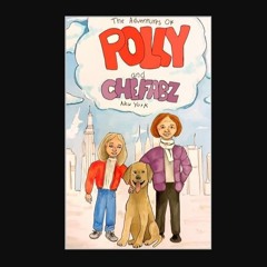 [PDF] 📚 The Adventures of Polly and Chefabz: New York Edition     Kindle Edition get [PDF]