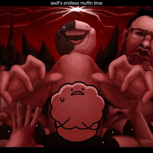 ASDf's Endless Muffin Time