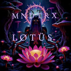 MNDTRX PRESENTS: L Ø T Ü S