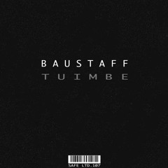 Baustaff - Tuimbe (SAFELTD107)
