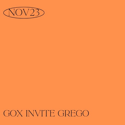 NOV23 - GOX INVITE GREGO