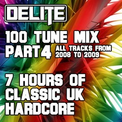 DJ Delite - 100 Tune Mix Part 4 (2008-2009)