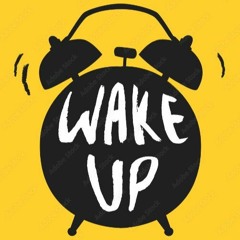 Wake Up
