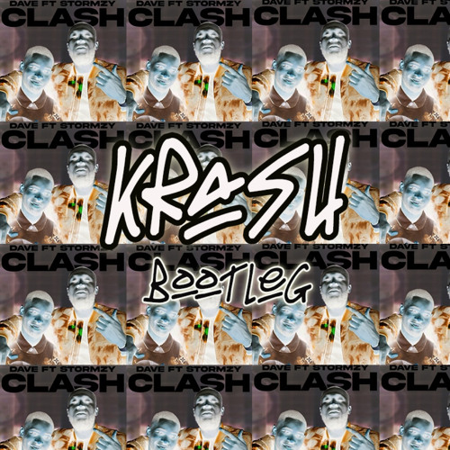 Dave Ft Stormzy - Clash (Krash Bootleg)FREE DOWNLOAD