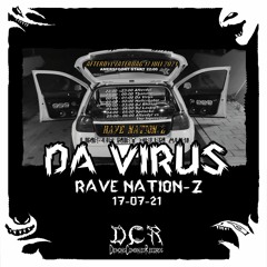 Da Virus @ Rave Nation-Z | 17/07/21 | Amersfoort | NLD