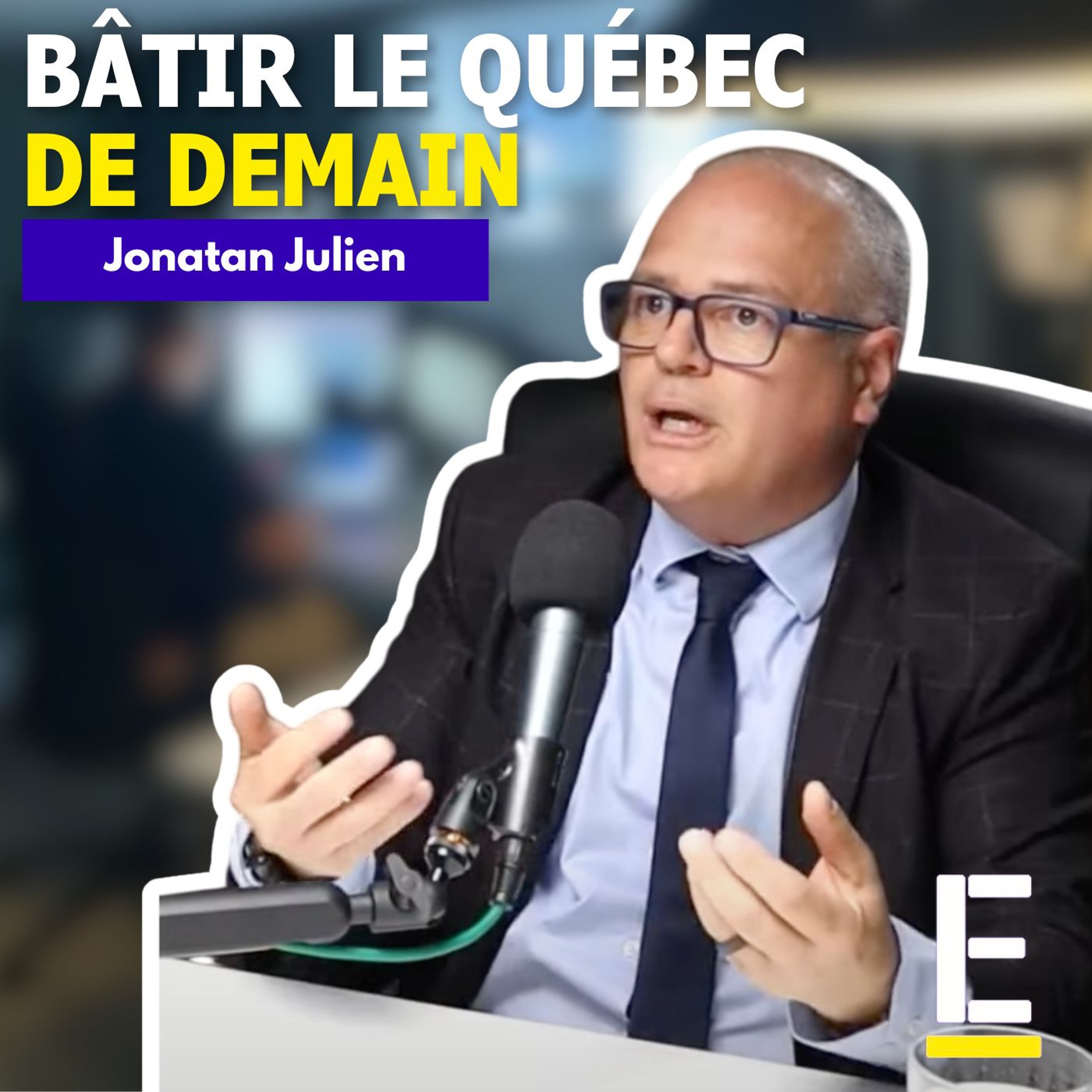 Jonatan Julien – Bâtir le Québec de demain