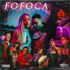 FOFOCA (feat. Valente Mc, VN, LiaJu, YVN, $IDEAN & KONKA) [prod. BEATSBYPEON]