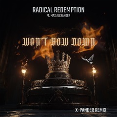 WON'T BOW DOWN (X-PANDER HARDCORE REMIX)