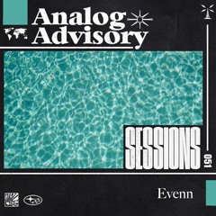 Analog Advisory Sessions 051: Evenn