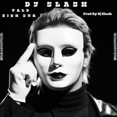 2025 Vald Bien Sur Prod By Dj Slash