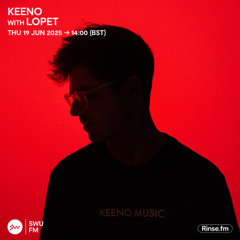 Keeno with Lopet - 19 June 2025