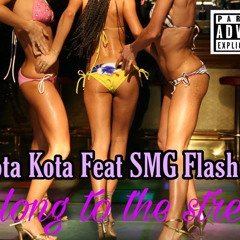 Kota Kota - Belong To The Streets feat SMG Flash (Prod tdrenner)