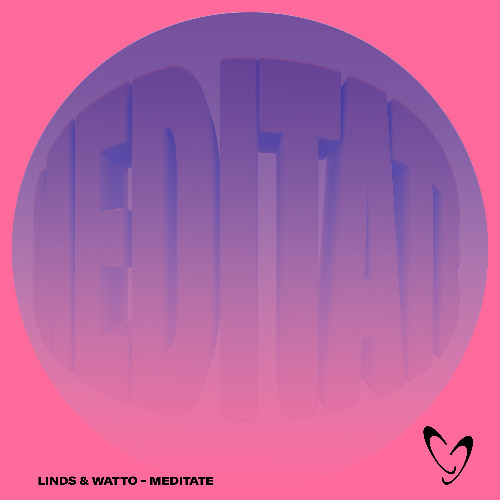 Linds & WATTO - Meditate [FREE DOWNLOAD]