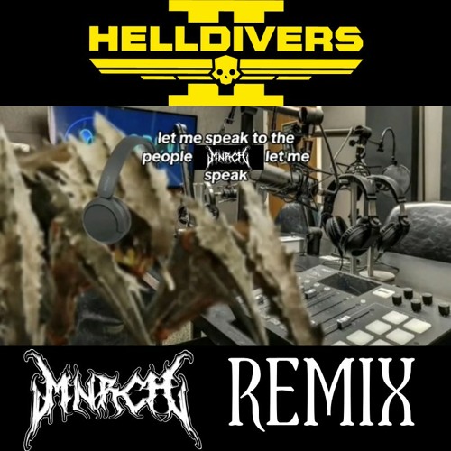 HELLDIVERS 2 THEME (MNRCH Remix) [Free DL]