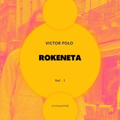 Victor Polo - ROKENETA VOL.1