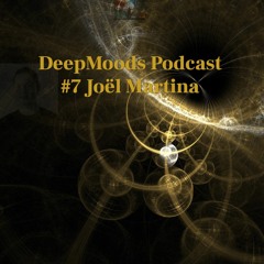 DeepMoods Podcast #7 Joël Martina