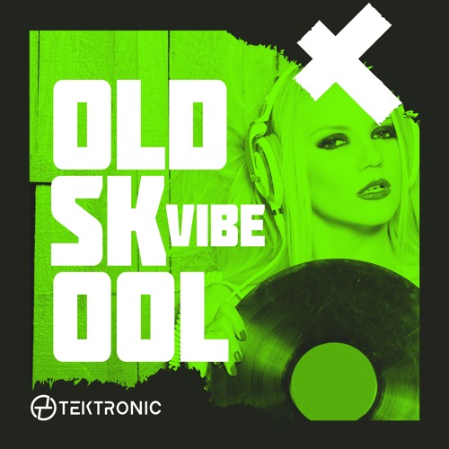 Tektronic - Oldskool Vibe