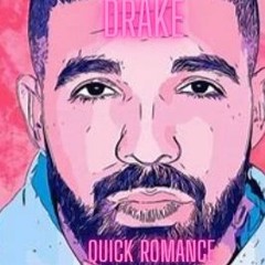 Rap Star Presents,Drake- Quick Romance