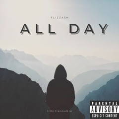 All Day - Flizzash (Prod. By PogodaBeats)