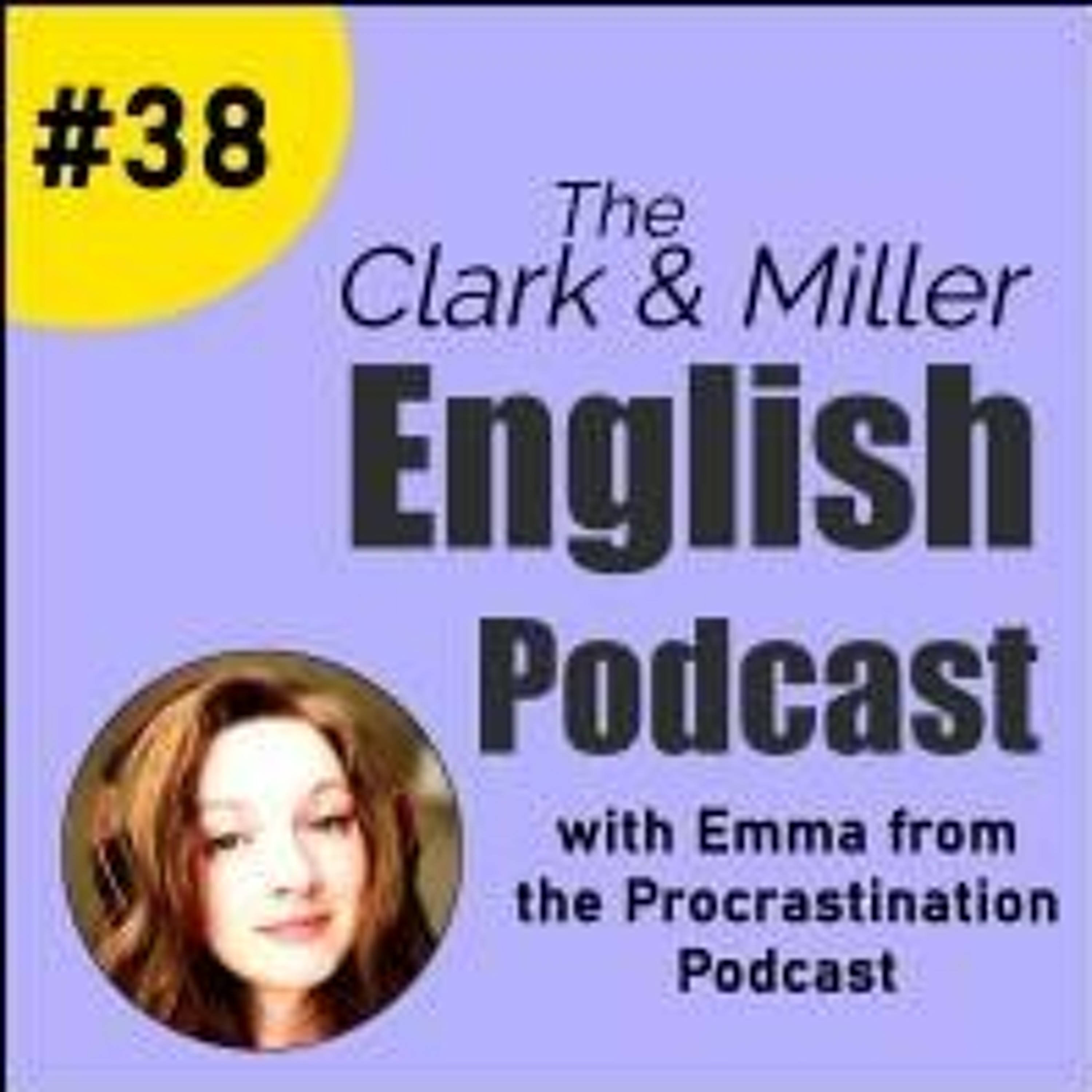 The Clark and Miller English Podcast