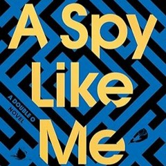 Free AudioBook A Spy Like Me by Kim Sherwood 🎧 Listen Online