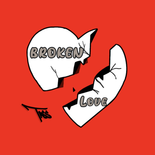 TASS- Broken Love