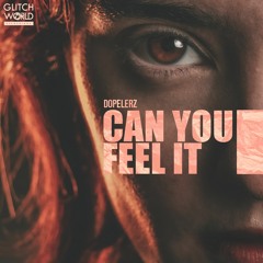 Dopelerz - Can You Feel It (Original Mix)