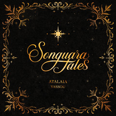 AtalaiA - Yassou (Extended Mix) [Songuara Tales]