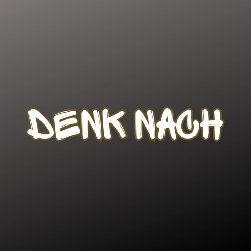 Denk nach (Pastiche/Remix/Mashup)