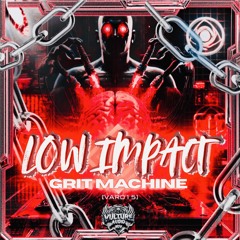 Low Impact | Grit Machine