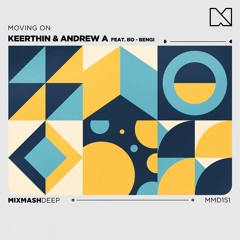 Keerthin & Andrew A - Moving On (feat. Bo - Bengi)
