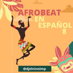 Afrobeat En Español Mix 8 (Adivino, QRLMT, Vive La Vida, Espacio, Yotuloko, Gala y Dali, Chimbita)