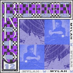 Butterfly Radio #012 - MYLAH