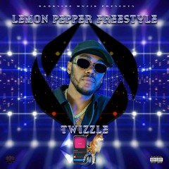 Twizzle - Lemon Pepper (Freestyle)