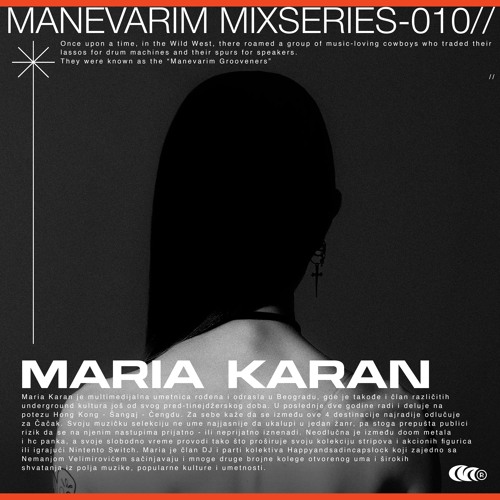 MANEVARIM | Mixseries #010 - Maria Karan