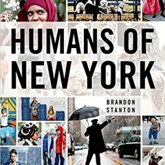 READ/DOWNLOAD%# Humans of New York FULL BOOK PDF & FULL AUDIOBOOK