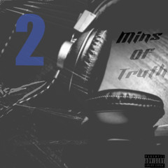 2 Min of truth