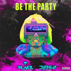 Be The Party - Black & DIASZ