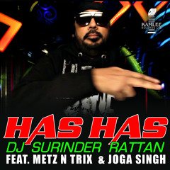 Has Has (feat. Metz N Trix & Joga Singh)