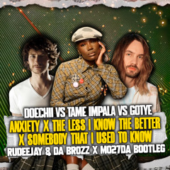 Doechii X Tame Impala - Anxiety X The Less I Know The Better (Rudeejay & Da Brozz x Mo27Da Bootleg)