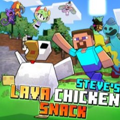 Steves lava chicken played on clarinet!