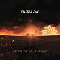 Phazed & Lewii - Listen To Your Heart (Original Mix) [Free Download]