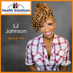 EP 441: Discussing What Endometriosis is with Dr. LJ Johnson and Shawn & Janet Needham R. Ph.
