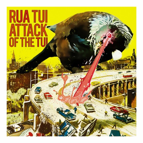 RUA TUI! - Attack Of The Tui (FREE DOWNLOAD)