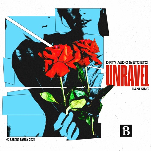 Dirty Audio & ETC!ETC! & Dani King - Unravel