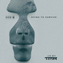 Dying To Survive EP [TMM LTD 017]