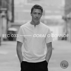 REC033 - Coral O'Connor