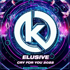 Cry For You 22 out now KLUBBED.DIGITAL