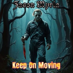 Keep On Moving