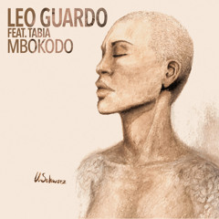 Leo Guardo, Tabia - Mbokodo (feat. Tabia) (Radio Edit)